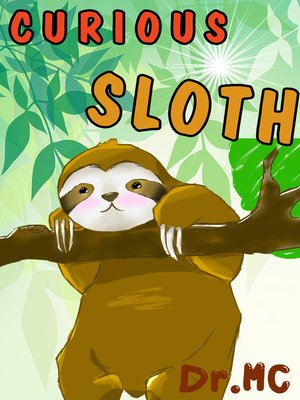 cover image of Curious Sloth